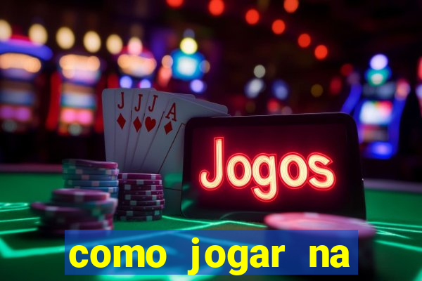 como jogar na roleta cassino